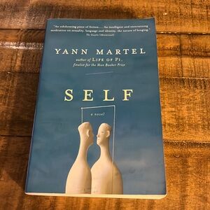 Self by Yann Martel Paperback Book